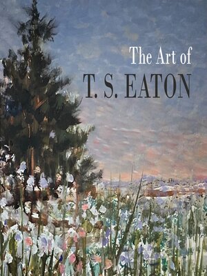 cover image of The Art of T.S. Eaton